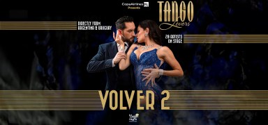 Desde Argentina y Uruguay llega VOLVER by Tango Lovers